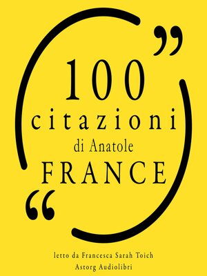 cover image of 100 citazioni Anatole Francia